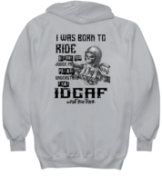 Motorcycle Hoodie I Was Born To Ride Ash-H  - £25.53 GBP
