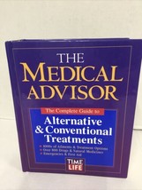 The Medical Advisor : Guide to Alternative &amp; Conventional Treatments (Ti... - £3.97 GBP