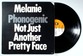 Melanie - Phonogenic Not Just Another Pretty Face (1978) Vinyl LP • Safka - £13.84 GBP