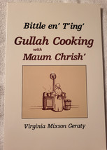 Bittle &#39;en T&#39;ing&#39;:Gullah Cooking with Maum Chrish by Virginia M. Geraty ... - £22.79 GBP