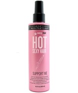 Sexy Hair Hot Sexy Hair Support Me 8.5 fl oz / 250 ml - $42.95