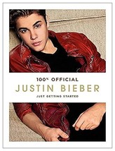 Justin Bieber: Just Getting Started [Hardcover] Justin Bieber - £10.21 GBP