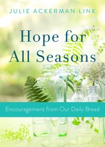 Hope for All Seasons: Encouragement from Our Daily Bread [Paperback] Lin... - £3.02 GBP