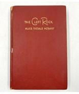 The Cleft Rock By Alice Tisdale Hobart Novel Hardcover Antique 1948 - $10.86 CAD