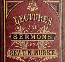 Lectures Sermons Rev T.N. Burke 1877 Dominican Priest Victorian HC Proude HBS - £157.31 GBP