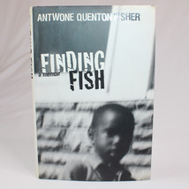 SIGNED Finding Fish A Memoir By Antwone Quenton Fisher  Hardcover Book w/DJ 2001 - £9.19 GBP