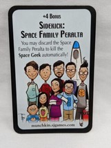Star Munchkin Sidekick Space Family Peralta Promo Card - £4.97 GBP