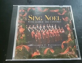 Sing Noel by Gloriae Dei Cantores / Elizabeth Patterson CD  - $6.99