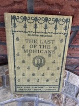 Antique Book The Last of the Mohicans Margaret Haight Eclectic Readings 1909 HC - £7.47 GBP