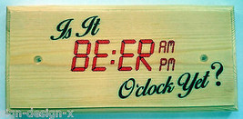 Is It Beer O&#39;Clock Yet? Plaque / Sign - Alcohol Home Wine Time 420 - £8.95 GBP