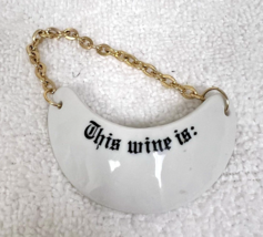 Vintage Crescent Shaped White Bone China This Wine Is Bottle Tag Marker - $19.80