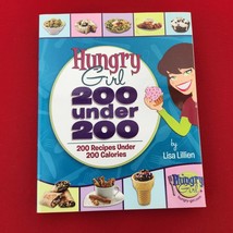 Hungry Girl 200 Under 200 Recipe Cook Book 2009 Lisa Lillien - £9.56 GBP