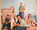 Wherever The Five Winds Blow [Vinyl] - $29.99