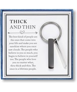 Thick And Thin Keychain for Best Friend Women Men Sentimental Friends Gi... - $23.50