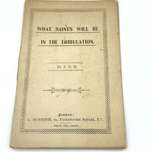 What Saints Will Be in the Tribulation by JND George Morrish London Pamphlet BK8 - £14.31 GBP