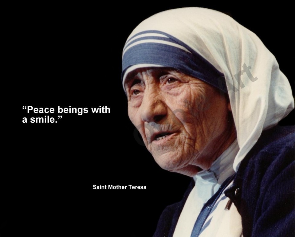 MOTHER TERESA &quot;PEACE BEINGS WITH A SMILE.&quot; QUOTE PHOTO VARIOUS SIZES - $4.95+