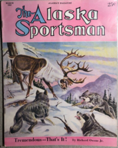 The Alaska Sportsman Magazine March 1952 - £11.82 GBP