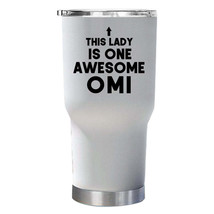 Awesome Omi Tumbler 30oz Funny Ladies Mother Tumblers Christmas Gift For... - £23.56 GBP