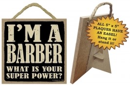 Wood Sign 94306 -  Barber  What is your super power?   - £4.75 GBP
