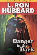 Danger In The Dark. Stories From The Golden Age by L. Ron Hubbard. - £3.93 GBP