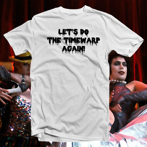 Primary image for  Let's Do The Time Warp Again! COTTON T-SHIRT Rocky Horror Picture Show