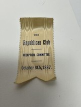 1887 The Republican Club Reception Committee New York City Original Ribbon - £12.72 GBP