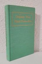 The Organic Way To Plant Protection 1971 Green Cloth Hb No Pesticides Weed Kill - £4.14 GBP