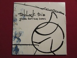 Tolchock Trio Ghosts Don&#39;t Have Bones Sealed Cd Alternative Ambient Rock Oop - £5.42 GBP