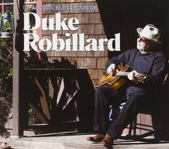 Duke Robillard ‎– The Acoustic Blues &amp; Roots Of CD - £10.22 GBP