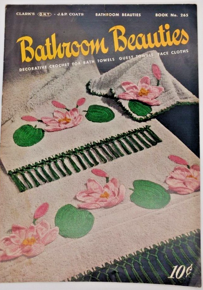 BATHROOM BEAUTIES Crochet Patterns J&amp;P Coats Clarks Book No 265  ~ Vinta... - $3.99