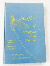 Mayflies Of Michigan Trout Streams By Justin W. Leonaard Rare 1962 Ecology Hc - £28.32 GBP