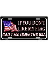 1 800 Leave The USA American Flag License Plate Car Tag - $17.99