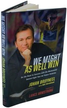 Johan Bruyneel We Might As Well Win Signed 1ST Edition Cycling Biography 2008 Hc - $34.64