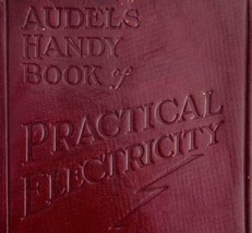 Practical Electricity Audel Handy Book 1929 SC Leather Illustrated Reference E66 - £63.79 GBP