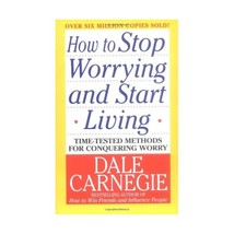 How To Stop Worrying And Start Living Carnegie, Dale - £17.19 GBP