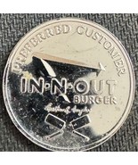 In N Out Burger Silver Preferred Customer One Free Burger Coin - $225.00