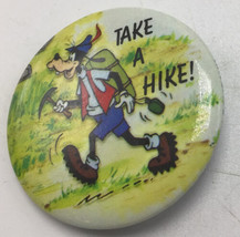 Disney Goofy Take a Hike Pinback Button 1.5" Vintage 1987 One Stop Posters  - $9.79