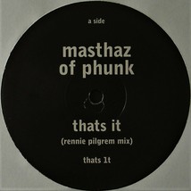 Masthaz Of Phunk &quot;Thats It&quot; 1999 Vinyl 12&quot; Promo 3 Mixes Breakbeat ~Rare~ Htf - £17.97 GBP