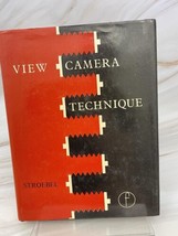 View Camera Technique by Stroebel, Leslie 1976 Hardcover Dust Jacket - $14.52