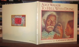 Alice Walker; Deeter, Catherine TO HELL WITH DYING  1st Edition 1st Printing - £69.00 GBP