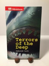DK Adventures: Terrors of the Deep by Deborah Lock and Dorling Kindersley - £1.69 GBP