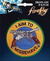 Firefly TV Series I Aim To Misbehave Pistols Logo Embroidered Patch NEW UNUSED - £6.26 GBP