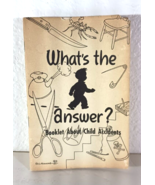 Vintage WHAT&#39;S THE ANSWER? BOOKLET ABOUT CHILD ACCIDENTS Illustrator Reg... - $15.19