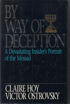 By Way of Deception (Mossad) by Claire Hoy and Victor Ostrovsky - £28.52 GBP