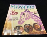 Memory Makers Magazine July/August 2000 Wild Zoo Pages - £7.90 GBP