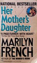 Her Mother&#39;s Daughter by Marilyn French / 1990 Paperback Women&#39;s Fiction - £0.89 GBP