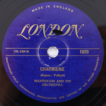 Mantovani &amp; His Orchestra – Charmaine / Just For A While 1951 10&quot; 78 rpm 1020 - $7.11