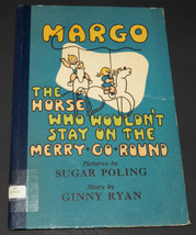 VTG Margo Horse Who Wouldn&#39;t Stay On Merry-Go-Round Hardcover Book Ryan/Poling - £15.76 GBP