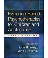 Evidence-Based Psychotherapies for Children and Adolescents [Hardcover] ... - €55,70 EUR