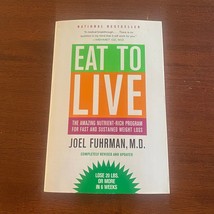 Eat to Live : The Amazing Nutrient-Rich Program for Fast and Sustained W... - £6.05 GBP